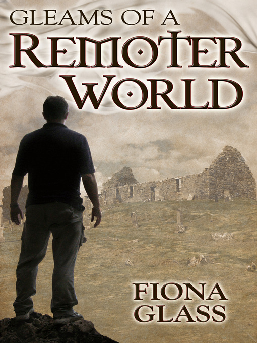 Title details for Gleams of a Remoter World by Fiona Glass - Available
